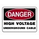 Danger High Voltage Underground Cable